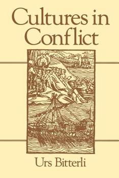 Paperback Cultures in Conflict: Encounters Between European and Non-European Cultures, 1492 - 1800 (Revised) Book