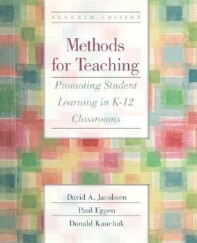 Paperback Methods for Teaching: Promoting Student Learning in K-12 Classrooms Book