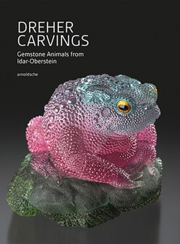 Hardcover Dreher Carvings: Gemstone Animals from Idar-Oberstein Book