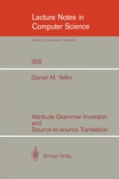 Paperback Attribute Grammar Inversion and Source-To-Source Translation Book