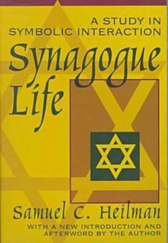 Paperback Synagogue Life: A Study in Symbolic Interaction Book