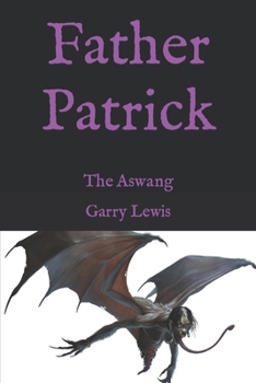 Father Patrick: The Aswang (Father Patrick The Series)