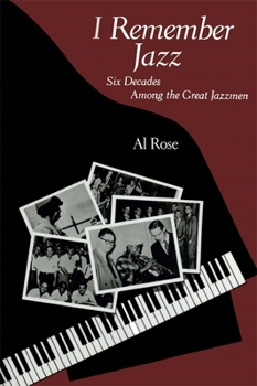 Paperback I Remember Jazz: Six Decades Among the Great Jazzmen Book