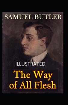 Paperback The Way of All Flesh Illustrated Book