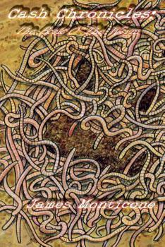 Cash Chronicles: The Book o' The Worm