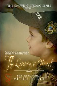 The Queen's Heart - Book #2 of the Growing Strong