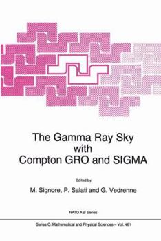 Paperback The Gamma Ray Sky with Compton Gro and SIGMA Book