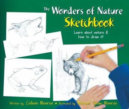 Library Binding The Wonders of Nature Sketchbook: Learn about Nature and How to Draw It Book