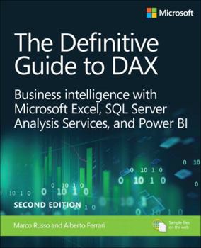 Paperback The Definitive Guide to Dax: Business Intelligence for Microsoft Power Bi, SQL Server Analysis Services, and Excel Book