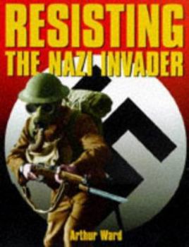 Hardcover Resisting the Nazi Invader Book