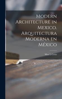 Hardcover Modern Architecture in Mexico. Arquitectura Moderna En México Book