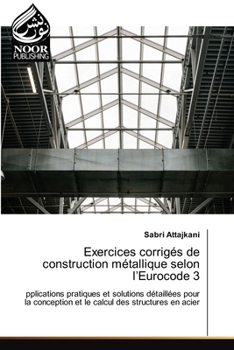 Paperback Exercices corrigés de construction métallique selon l'Eurocode 3 [French] Book