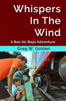 Paperback Whispers In The Wind: A Bon Air Boys Adventure Book