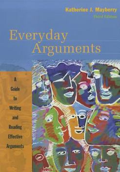 Paperback Everyday Arguments: A Guide to Writing and Reading Effective Arguments Book