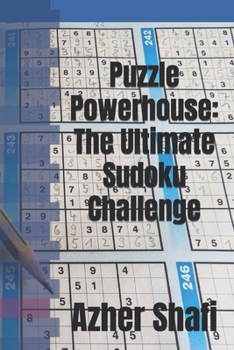 Paperback Puzzle Powerhouse: The Ultimate Sudoku Challenge Book