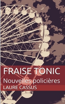 Paperback Fraise Tonic: Nouvelles policières [French] Book