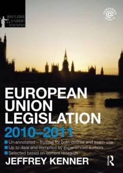 Paperback European Union Legislation 2010-2011 (Routledge Student Statutes) Book