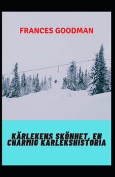 K?rlekens sk?nhet, en charmig k?rlekshistoria