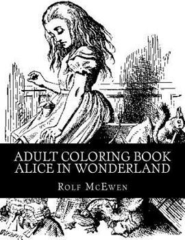 Paperback Adult Coloring Book: Alice in Wonderland Book