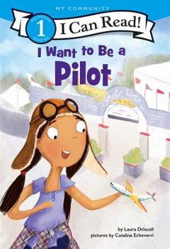 Paperback I Want to Be a Pilot Book