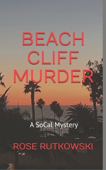 Beach Cliff Murder: A SoCal Mystery