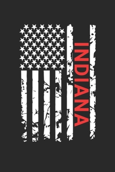 Indiana: Indiana Notebook Composition Cute White And Black USA Flag- Writing Journal Notebook To Take Notes For Students, Teachers, Travelers And ... Journal Planner, Blank Book 6 X 9 110 Pages
