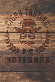 Paperback Cigar Tasting Notebook: A cigar smoker's gift and journal to note and track your favorite cigars Book