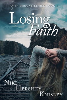 Paperback Losing Faith: Faith Brooks Series Book 1 Book