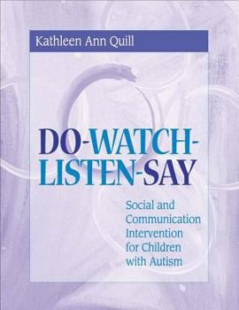 Paperback Do-Watch-Listen-Say: Social and Communication Intervention for Children with Autism [Large Print] Book