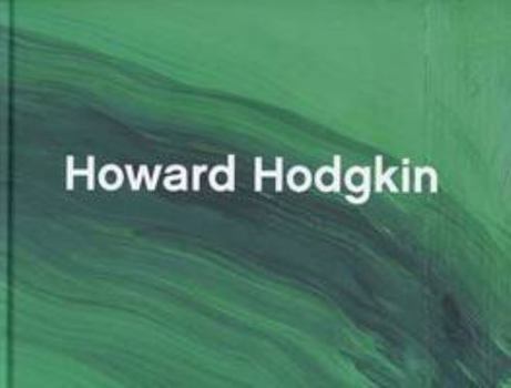 Hardcover Howard Hodgkin - from Memory Catalogue Book