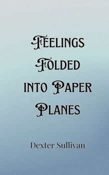 Paperback Feelings Folded into Paper Planes Book