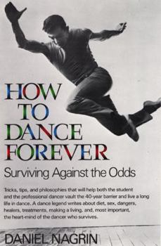 Paperback How to Dance Forever: Surviving Against the Odds Book