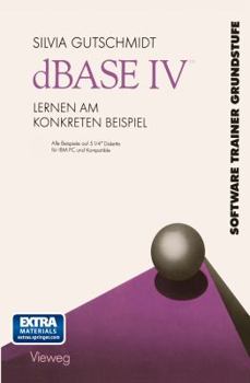 Paperback dBASE IV Lernen Am Konkreten Beispiel [German] Book