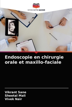 Paperback Endoscopie en chirurgie orale et maxillo-faciale [French] Book