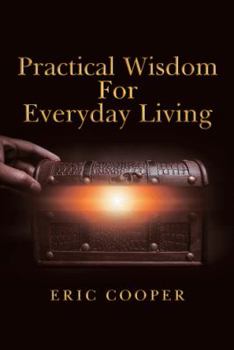 Paperback Practical Wisdom for Everyday Living Book