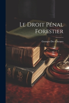 Paperback Le Droit Pénal Forestier [French] Book