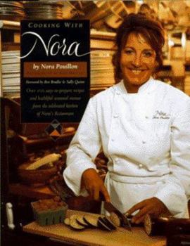 Hardcover Cooking with Nora: Seasonal Menus from Restaurant Nora - Healthy, Light, Balanced, and Simple Food with Organic Ingredients Book