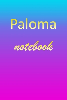 Paperback Paloma: Blank Notebook - Wide Ruled Lined Paper Notepad - Writing Pad Practice Journal - Custom Personalized First Name Initia Book