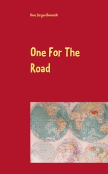 Paperback One For The Road: Ein Leben in Bewegung - Fünfzig Jahre Unterwegs [German] Book