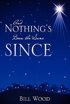 Paperback And Nothing's Been the Same Since Book