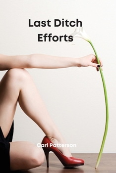 Paperback Last Ditch Efforts Book