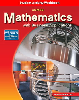 Paperback Mathematics with Business Applications, Student Activity Workbook Book