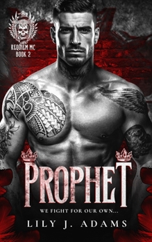 Paperback Prophet (Requiem MC Romance Series, Book 2): We Fight For Our Own... Book