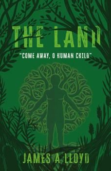 Paperback The Land: “Come away, O human child” Book