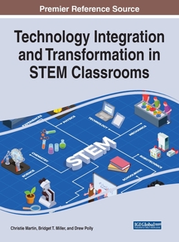 Hardcover Technology Integration and Transformation in STEM Classrooms Book