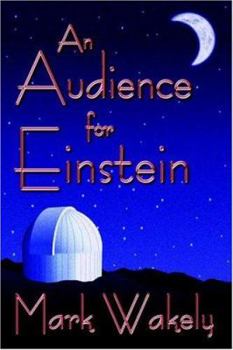 Paperback An Audience for Einstein Book