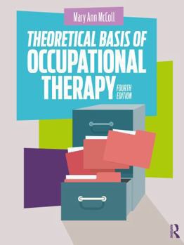 Hardcover Theoretical Basis of Occupational Therapy Book