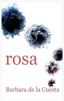 Hardcover Rosa The Driftless Unsolicited Novella Series Book