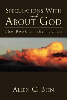 Paperback Speculations With and About God: The Book of the Joulum Book