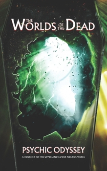 Paperback Psychic Odyssey: A Journey to the Upper and Lower Necrospheres Book